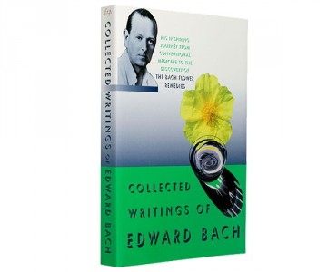 Collected writings of Edward Bach